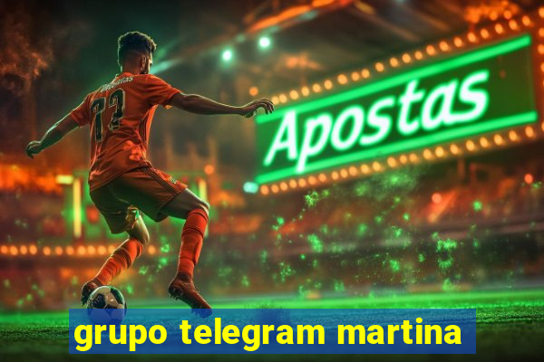 grupo telegram martina